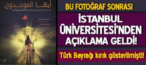 İstanbul Üniversitesi’nden DAEŞ’in tehdit gibi o resmine açıklama!